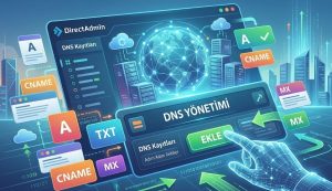 DirectAdmin DNS Kaydı Nasıl Eklenir?