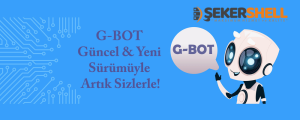 G-Bot Yeni Sürümü ile Sizlerle!